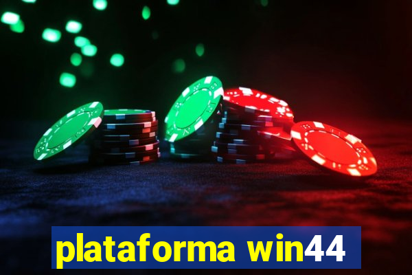 plataforma win44